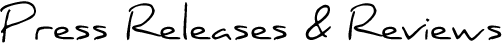 Press Releases & Reviews