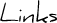 Links